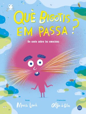 cover image of Què bigotis em passa?